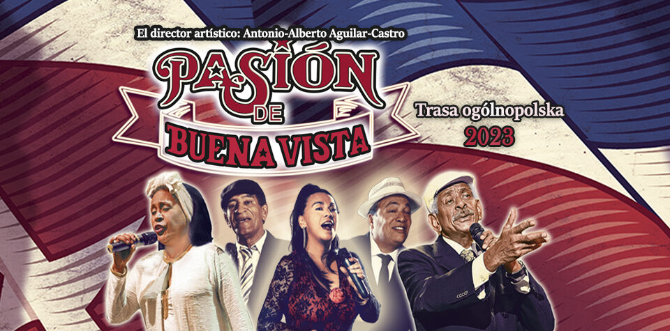 Pasion de Buena Vista – trasa koncertowa już od 15 lutego!