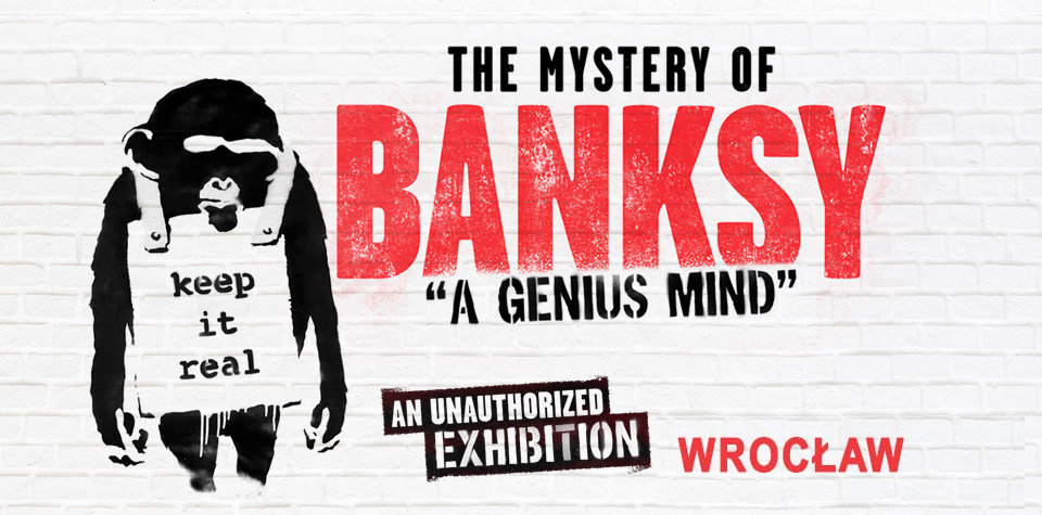 Wystawa The Mystery of BANKSY – A Genius Mind – WROCŁAW