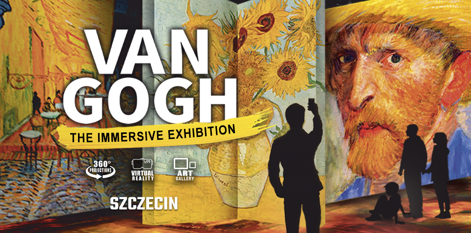 Wystawa Van Gogh – The Immersive Exhibition – SZCZECIN